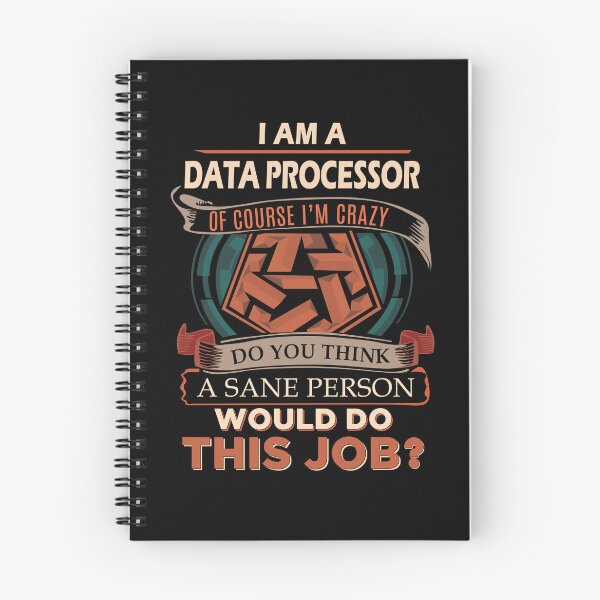 Item preview, Data Processor T Shirt - Sane Person Job Gift Item Tee designed and sold by stacyarmst.
