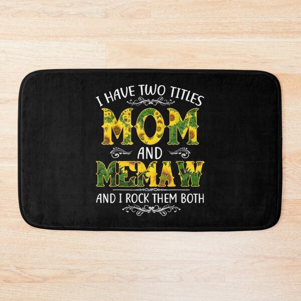Item preview, I Have Two Titles Mom And Memaw Sunflower Mothers Day  designed and sold by jennifera11.