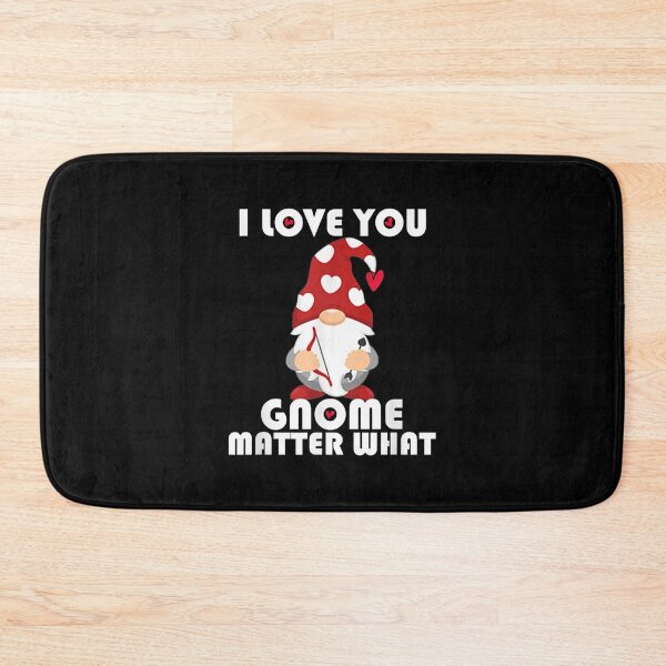 Item preview, I Love You Gnomes Matter What Funny Gnomes Valentines Day  designed and sold by jennifera11.