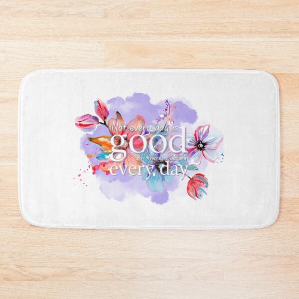 Item preview, There is Good in Every Day designed and sold by Elle  Hazlett.