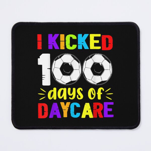 Item preview, I Kicked 100 Days Happy 100th Day Soccer Daycare  designed and sold by cysandy.
