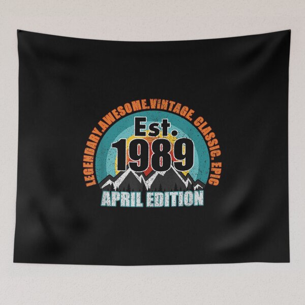 Item preview, Established 1989 Born April Edition Legend Birthday  designed and sold by jennifera11.