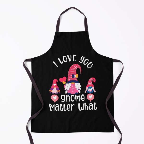 Item preview, I Love You Gnome Matter What Funny Gnome Valentine's Day  designed and sold by cysandy.