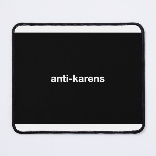 Item preview, anti-karens designed and sold by flumadiddlee.