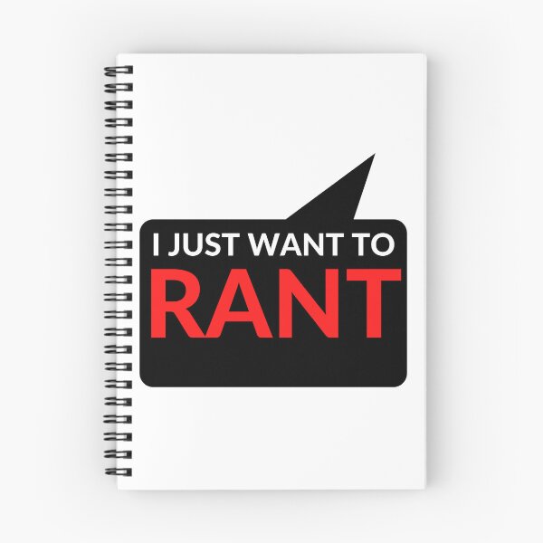 Item preview, I JUST WANT TO RANT designed and sold by RobbiesMusic.