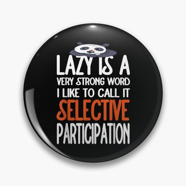 Item preview, Lazy Is A Very Strong Word Sloth Lazy Funny Sloth Lover Dad  designed and sold by bessiey23.