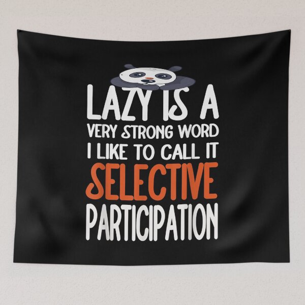 Item preview, Lazy Is A Very Strong Word Sloth Lazy Funny Sloth Lover Dad  designed and sold by bessiey23.