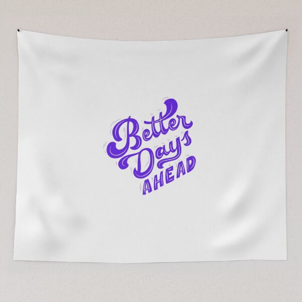 Item preview, Better Days Ahead  designed and sold by Mr7Williams.