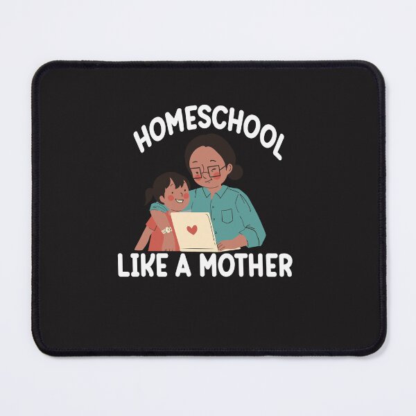 Item preview, homeschool like a mother designed and sold by mauryaart563.