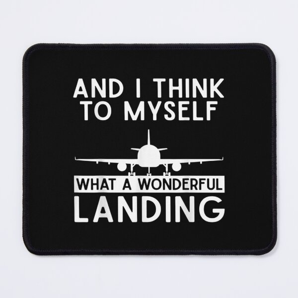 Item preview, What A Wonderful Landing Funny Airplane Pilot Aviation designed and sold by cysandy.
