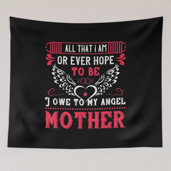 Item preview, All That I Am Or Ever Hope To Be Jowe To My Angel Mother  designed and sold by cysandy.