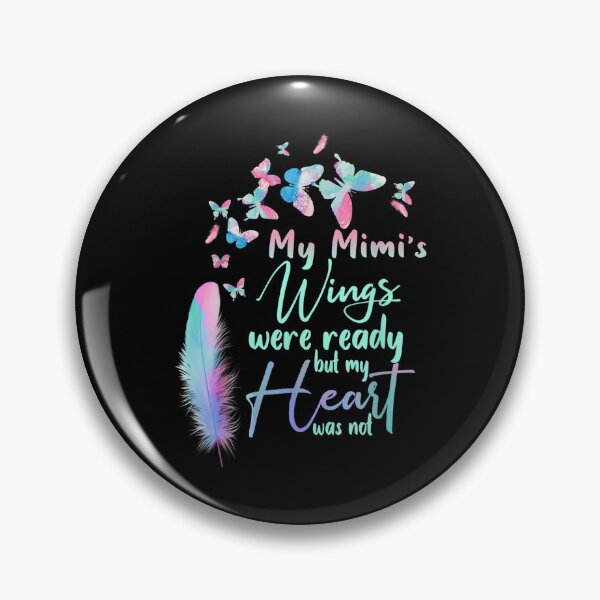 Item preview, My Mimi's Wings Were Ready But My Heart Was Not Lost Mimi  designed and sold by cysandy.