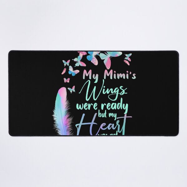Item preview, My Mimi's Wings Were Ready But My Heart Was Not Lost Mimi  designed and sold by cysandy.