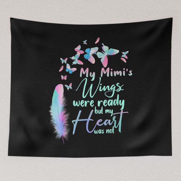 Item preview, My Mimi's Wings Were Ready But My Heart Was Not Lost Mimi  designed and sold by cysandy.