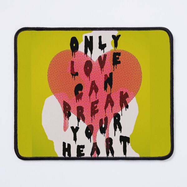 Item preview, Only Love Can Break Your Heart designed and sold by thischrishunter.