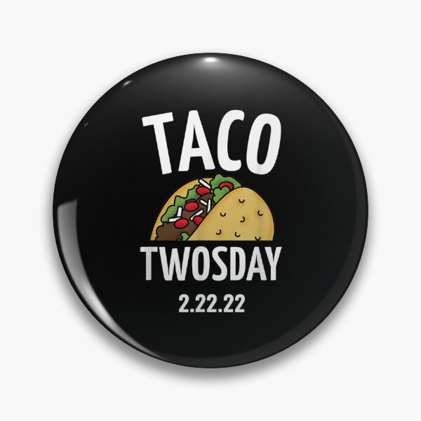 Item preview, Taco Twosday Tuesday February 22nd 2022 Funny 2 22 22  designed and sold by cysandy.