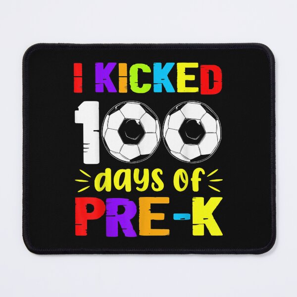 Item preview, I Kicked 100 Days Happy 100th Day Soccer Pre K  designed and sold by jennifera11.