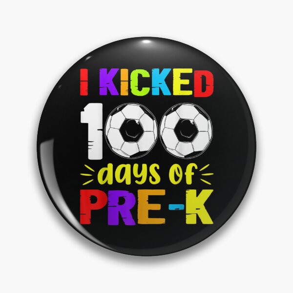 Item preview, I Kicked 100 Days Happy 100th Day Soccer Pre K  designed and sold by jennifera11.