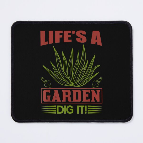 Item preview, Lifes A Garden Dig It  designed and sold by cysandy.