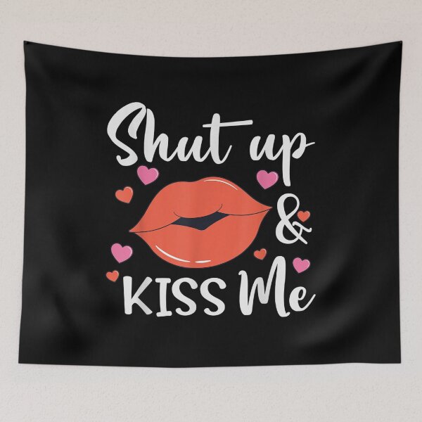 Item preview, Shut Up And Kiss Me Lips Valentines Day Cool  designed and sold by jennifera11.