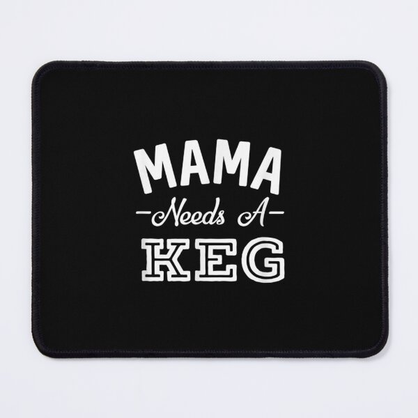 Item preview, Mama Needs A Keg Funny Beer Party Supplies  designed and sold by cysandy.