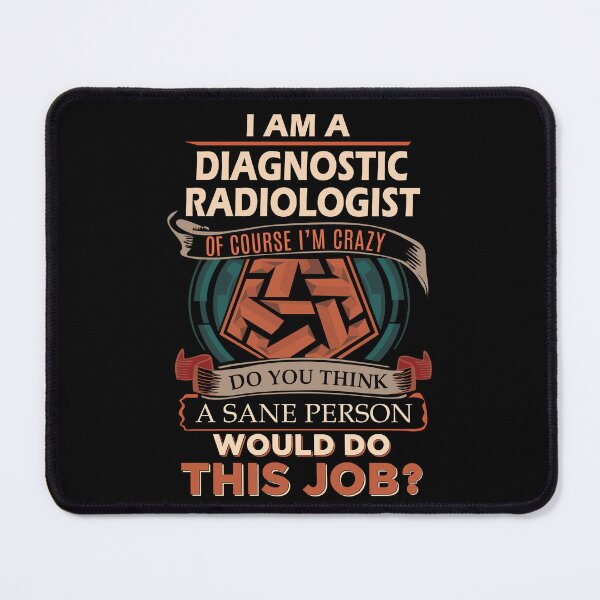 Item preview, Diagnostic Radiologist T Shirt - Sane Person Job Gift Item Tee designed and sold by vonnie38uo.
