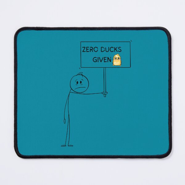 Item preview, Zero Ducks Given - Tired Man With Zero Ducks Given, for Duck Lovers designed and sold by haRexia.
