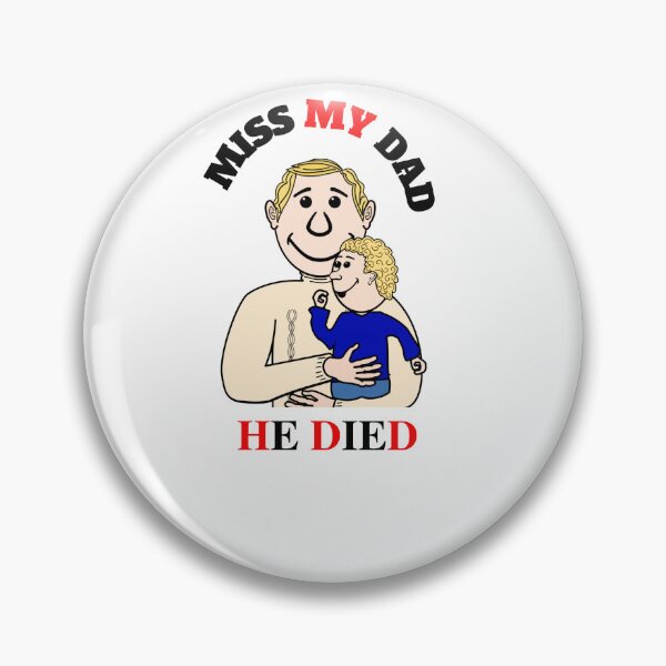 Item preview, i miss my dad he died designed and sold by RAYOUS.