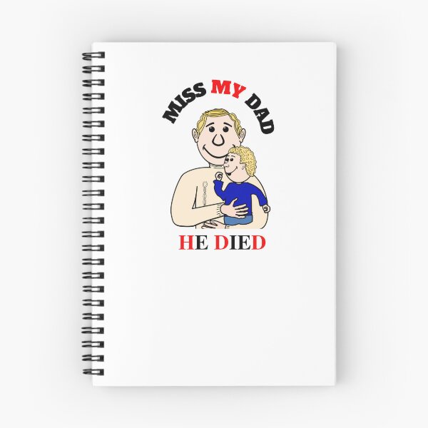 Item preview, i miss my dad he died designed and sold by RAYOUS.