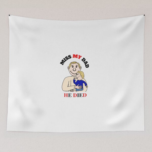 Item preview, i miss my dad he died designed and sold by RAYOUS.