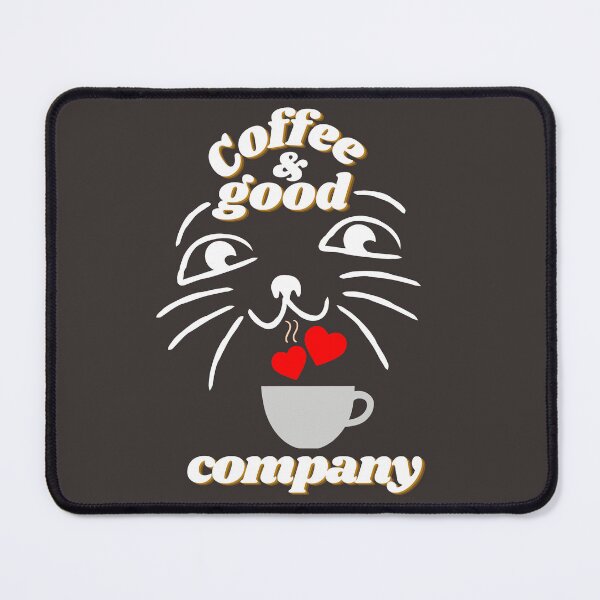 Item preview, Coffee and good company designed and sold by Cher74.