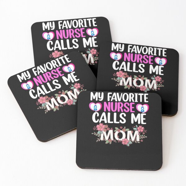 Item preview, My Favorite Nurse Calls Me Mom designed and sold by Mr Wolf.