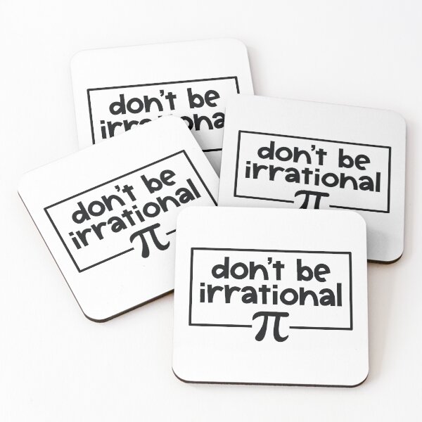 Item preview, Don't Be Irrational- Pi Design  designed and sold by cassidy201817.