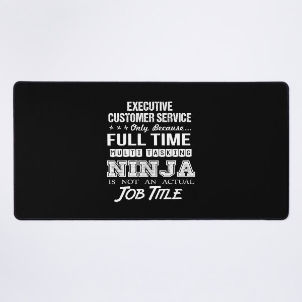 Item preview, Executive Customer Service T Shirt - Ninja Job Gift Item Tee designed and sold by ritterdick.