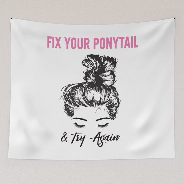Item preview, Fix Your Ponytail And Try Again designed and sold by BuxomBabe21.