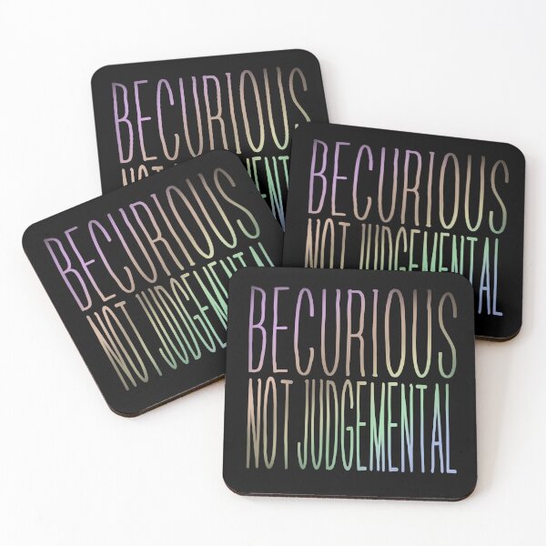 Item preview, Be Curious Not Judgemental Inspirational and Motivational Quote designed and sold by hanyj732.