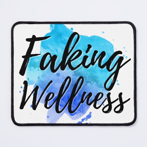 Item preview, Faking Wellness designed and sold by Elle  Hazlett.