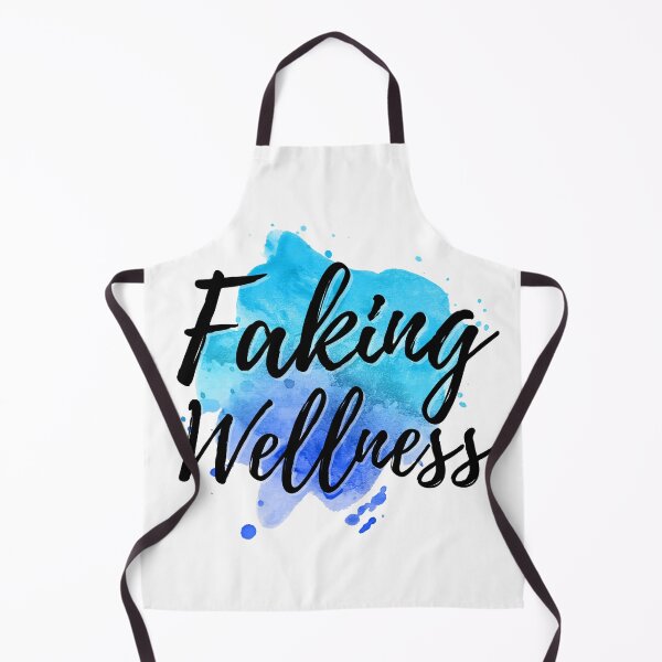 Item preview, Faking Wellness designed and sold by Elle Hazlett.