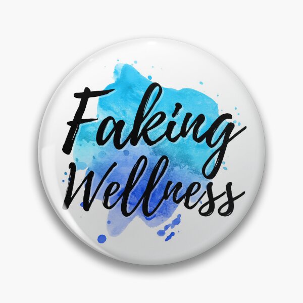 Item preview, Faking Wellness designed and sold by Elle  Hazlett.