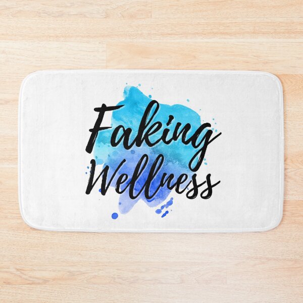 Item preview, Faking Wellness designed and sold by Elle  Hazlett.