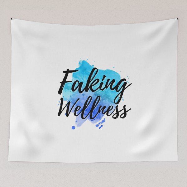Item preview, Faking Wellness designed and sold by Elle  Hazlett.
