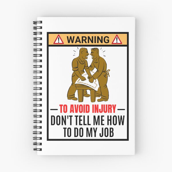 Item preview, To Avoid Injury Dont Tell Me How Do My Job | Funny Job Memes designed and sold by chetan786.