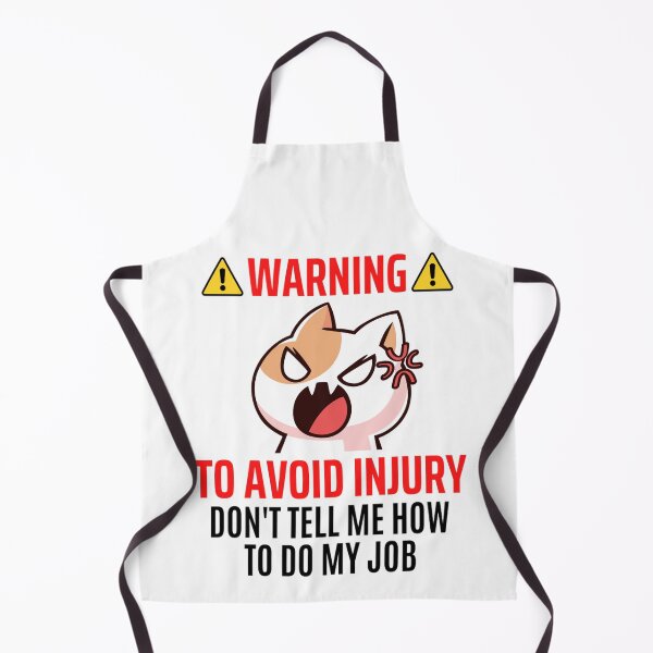 Item preview, To Avoid Injury Dont Tell Me How Do My Job | Funny Job Memes designed and sold by chetan786.