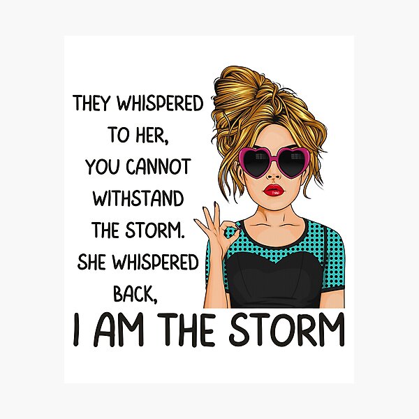 Item preview, I am the storm, Inspirational Gifts For Awesome People who like pop art and quotes about girl power designed and sold by Auntieck.