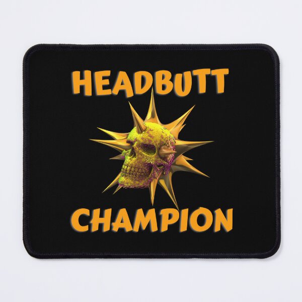 Item preview, Headbutt Champion designed and sold by RogerWBDesigns.