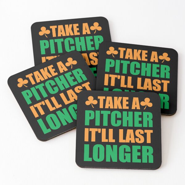 Item preview, Take A Pitcher It'll Last Longer designed and sold by OfficeFortune.