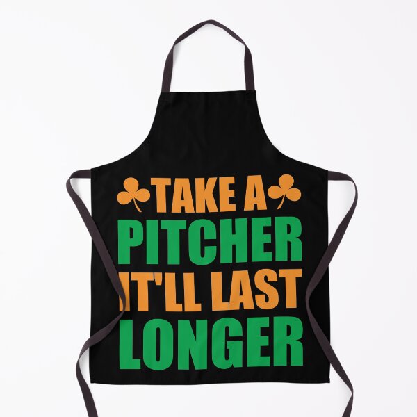 Item preview, Take A Pitcher It'll Last Longer designed and sold by OfficeFortune.