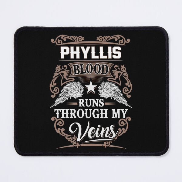 Item preview, Phyllis Name T Shirt - Phyllis Blood Runs Through My Veins Gift Item Tee designed and sold by hautalachante.