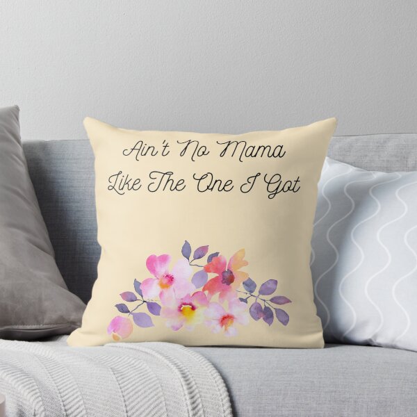 Item preview, Aint No MaMa Like The One You Got Gift Idea designed and sold by LGMmugsdesign.