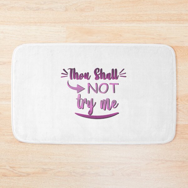Item preview, Thou Shall Not Try Me designed and sold by SimplyCosmic11.